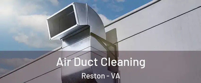  Air Duct Cleaning Reston - VA
