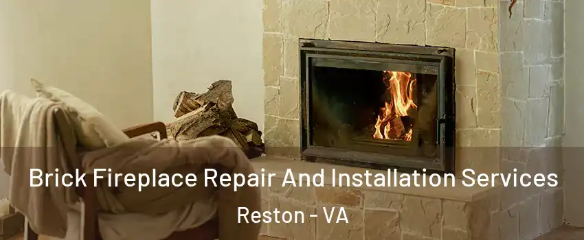  Brick Fireplace Repair And Installation Services Reston - VA