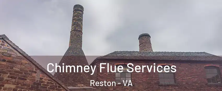  Chimney Flue Services Reston - VA