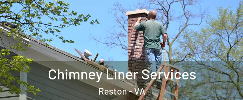  Chimney Liner Services Reston - VA