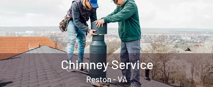  Chimney Service Reston - VA