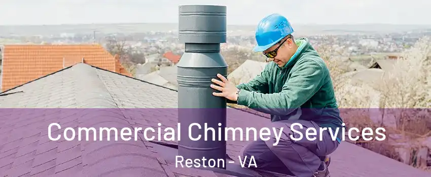  Commercial Chimney Services Reston - VA
