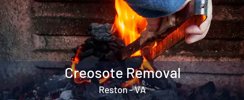  Creosote Removal Reston - VA