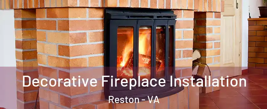  Decorative Fireplace Installation Reston - VA