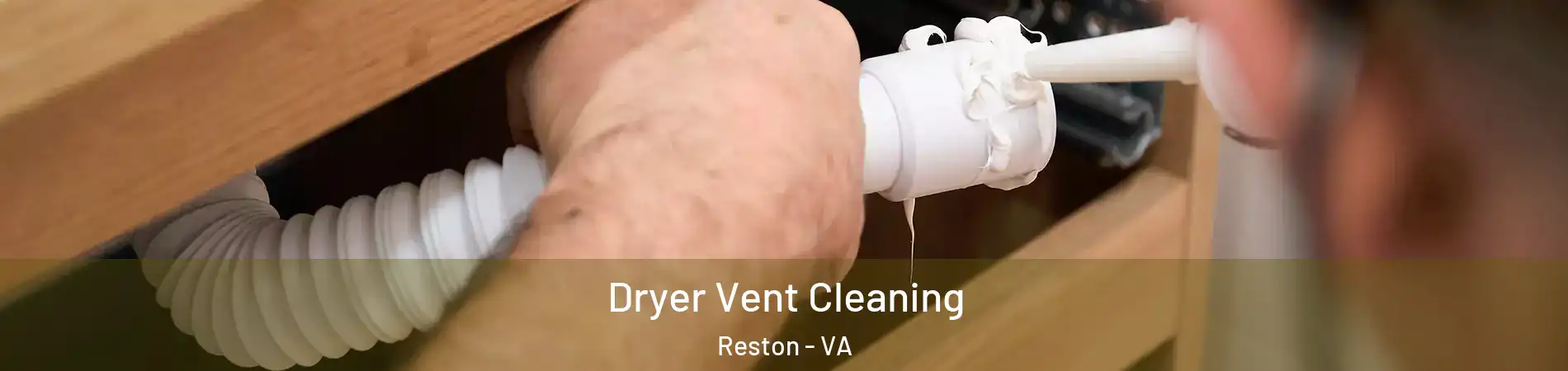  Dryer Vent Cleaning Reston - VA