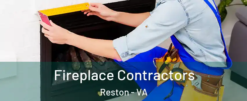  Fireplace Contractors Reston - VA