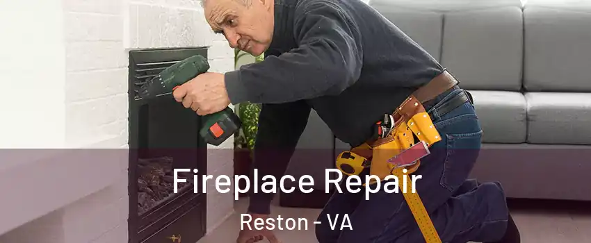  Fireplace Repair Reston - VA