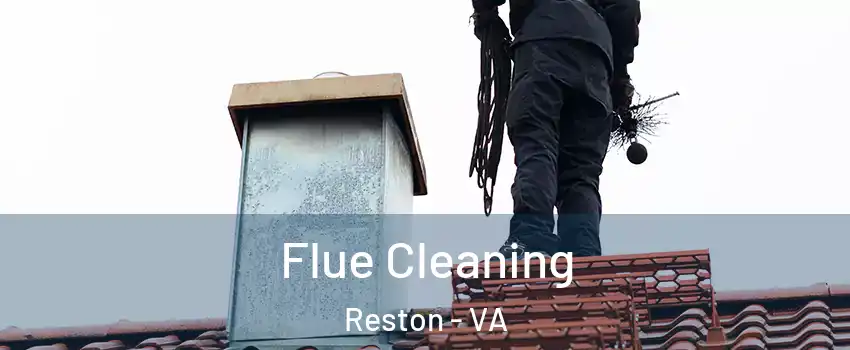  Flue Cleaning Reston - VA