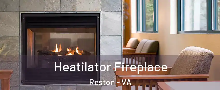  Heatilator Fireplace Reston - VA