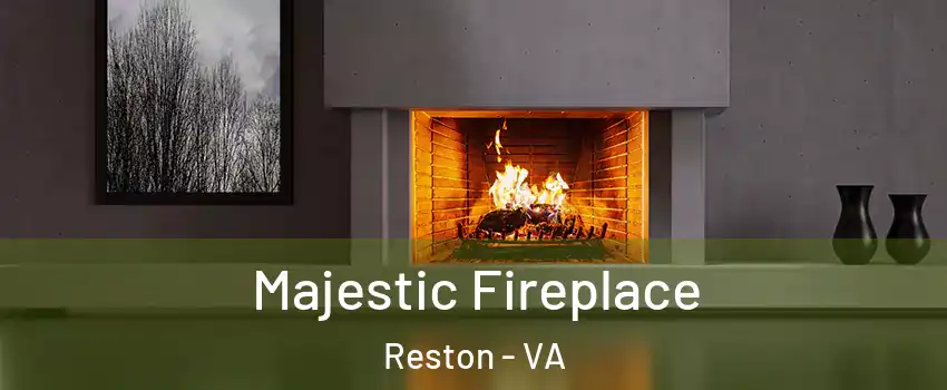  Majestic Fireplace Reston - VA