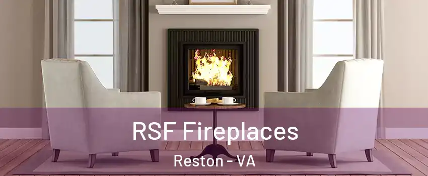  RSF Fireplaces Reston - VA