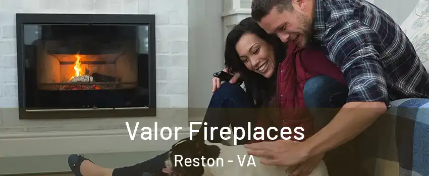  Valor Fireplaces Reston - VA