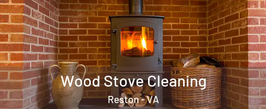  Wood Stove Cleaning Reston - VA